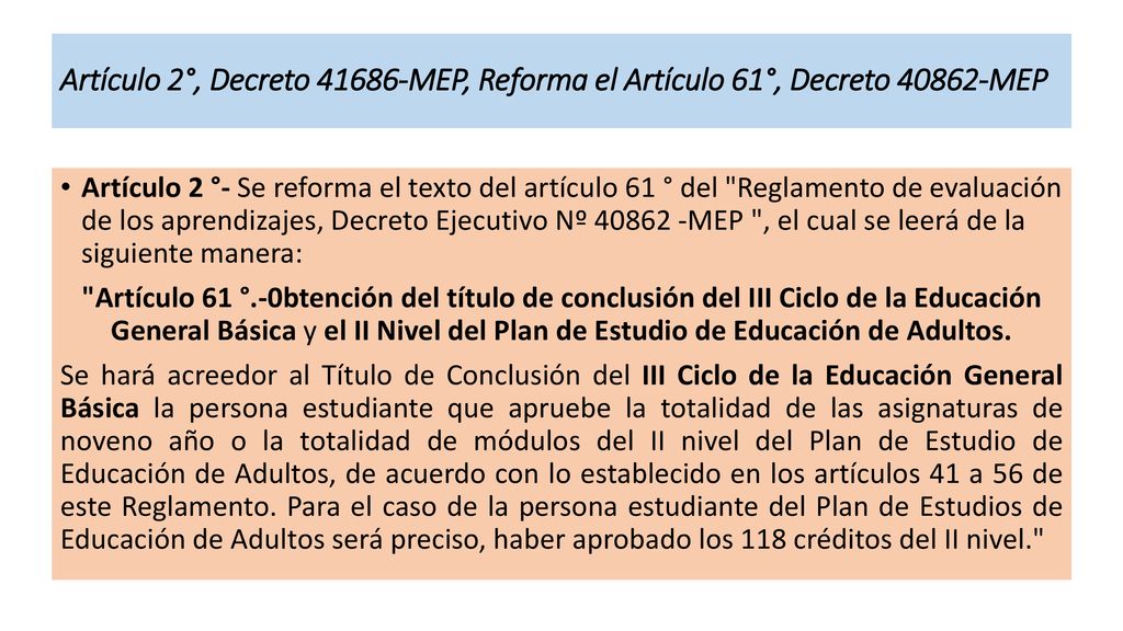 Artículo 2°, Decreto MEP, Reforma el Artículo 61°, Decreto MEP
