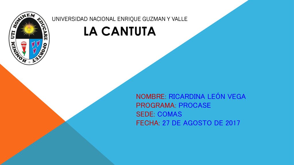 LA CANTUTA NOMBRE: RICARDINA LEÓN VEGA PROGRAMA: PROCASE SEDE: COMAS