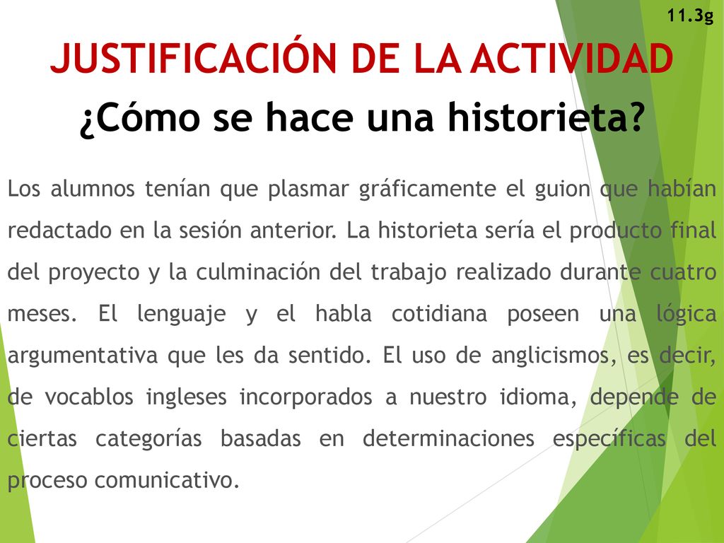 JUSTIFICACIÓN DE LA ACTIVIDAD ¿Cómo se hace una historieta