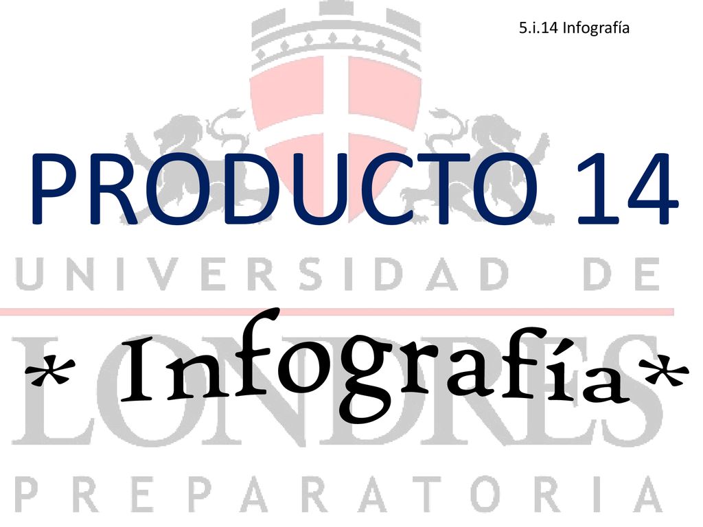 5.i.14 Infografía PRODUCTO 14 * Infografía*