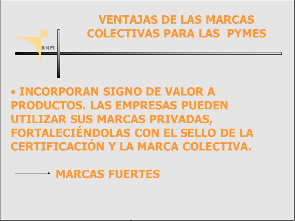 VENTAJAS DE LAS MARCAS COLECTIVAS PARA LAS PYMES