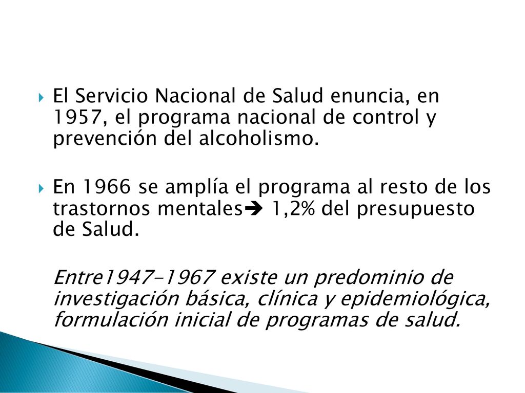 El Servicio Nacional de Salud enuncia, en 1957, el programa nacional de control y prevención del alcoholismo.