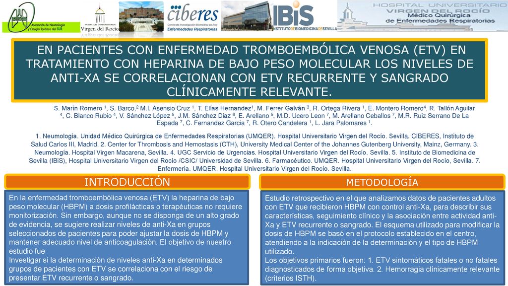 EN PACIENTES CON ENFERMEDAD TROMBOEMBÓLICA VENOSA (ETV) EN TRATAMIENTO CON HEPARINA DE BAJO PESO MOLECULAR LOS NIVELES DE ANTI-XA SE CORRELACIONAN CON ETV RECURRENTE Y SANGRADO CLÍNICAMENTE RELEVANTE.
