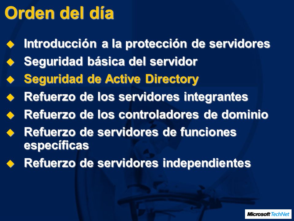 Orden del día Introducción a la protección de servidores