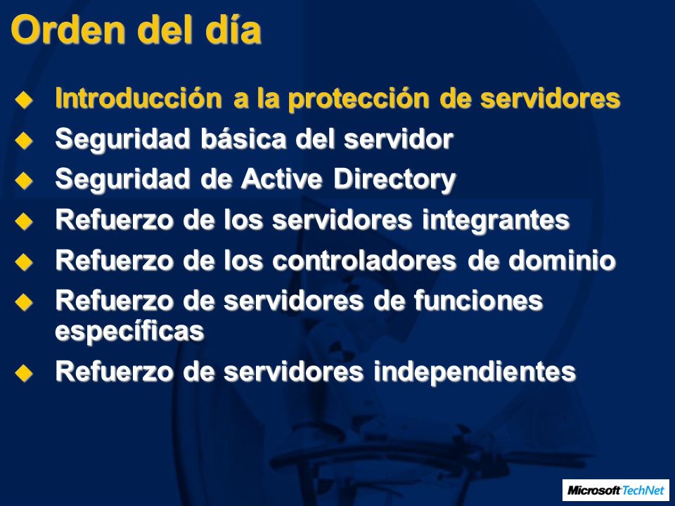 Orden del día Introducción a la protección de servidores