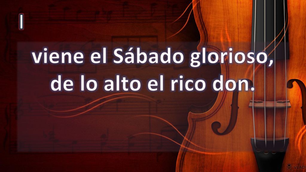 viene el Sábado glorioso, de lo alto el rico don.