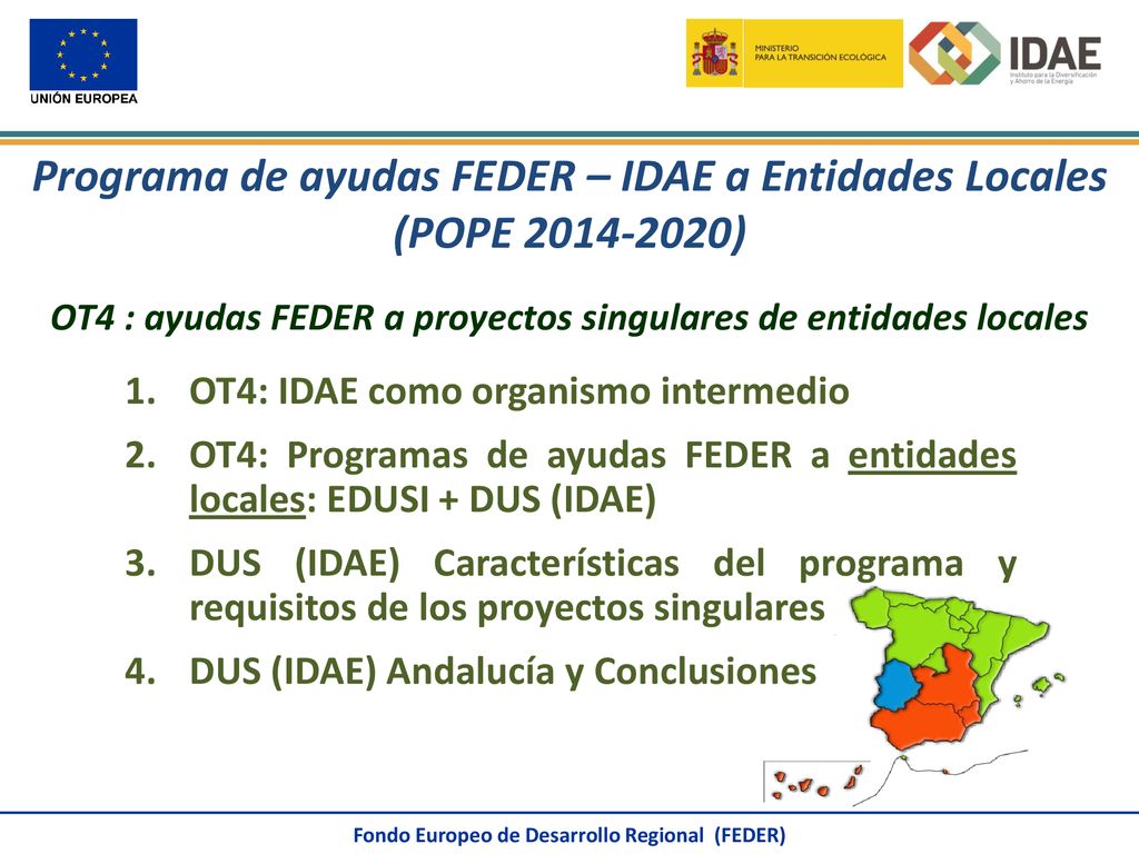 Programa de ayudas FEDER – IDAE a Entidades Locales (POPE ) OT4 : ayudas FEDER a proyectos singulares de entidades locales
