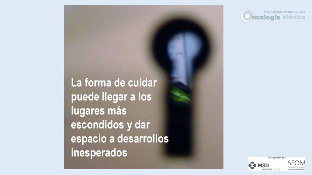 La forma de cuidar puede llegar a los. lugares más.