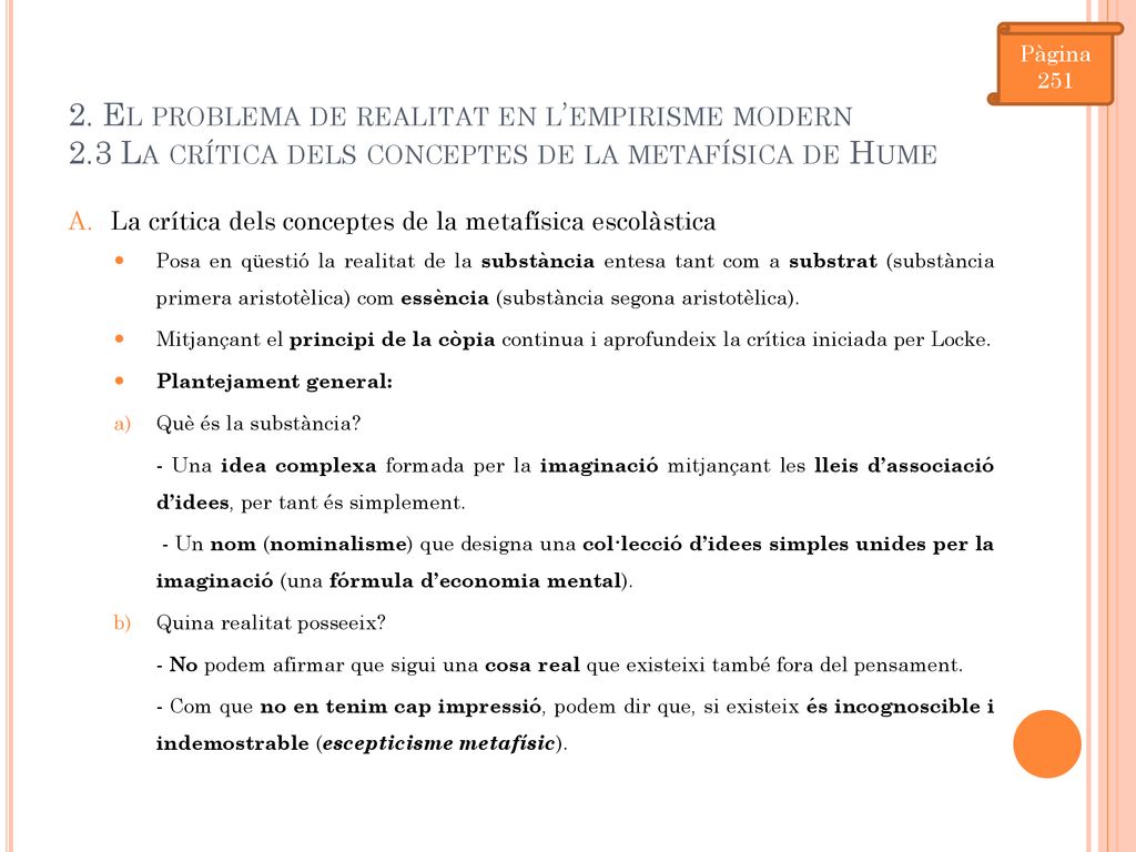 Pàgina El problema de realitat en l’empirisme modern 2.3 La crítica dels conceptes de la metafísica de Hume.