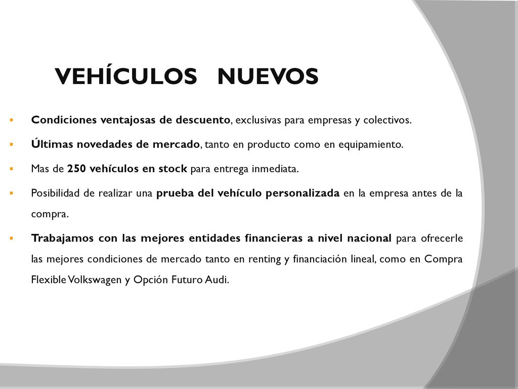 VEHÍCULOS NUEVOS Condiciones ventajosas de descuento, exclusivas para empresas y colectivos.