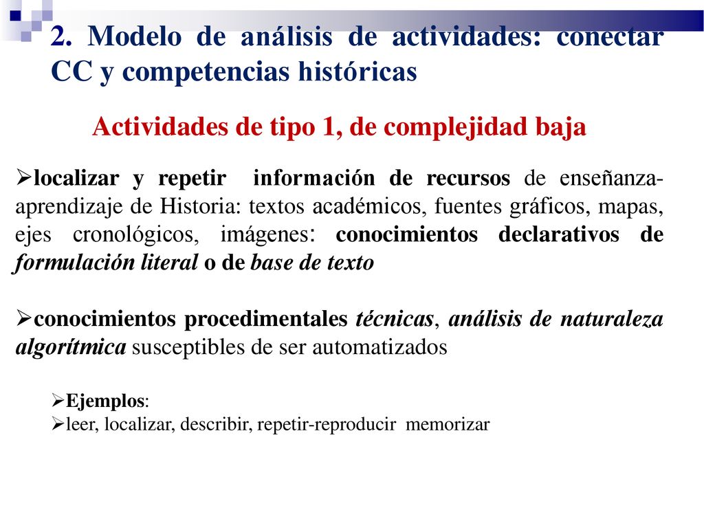 Actividades de tipo 1, de complejidad baja