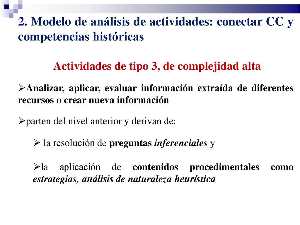 Actividades de tipo 3, de complejidad alta