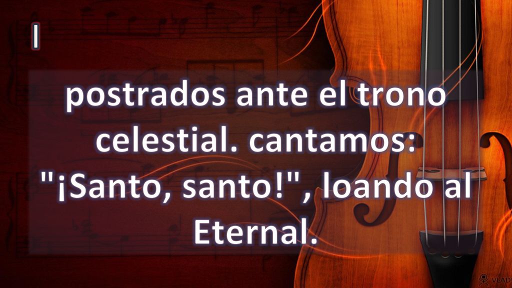 I postrados ante el trono celestial. cantamos: ¡Santo, santo! , loando al Eternal.