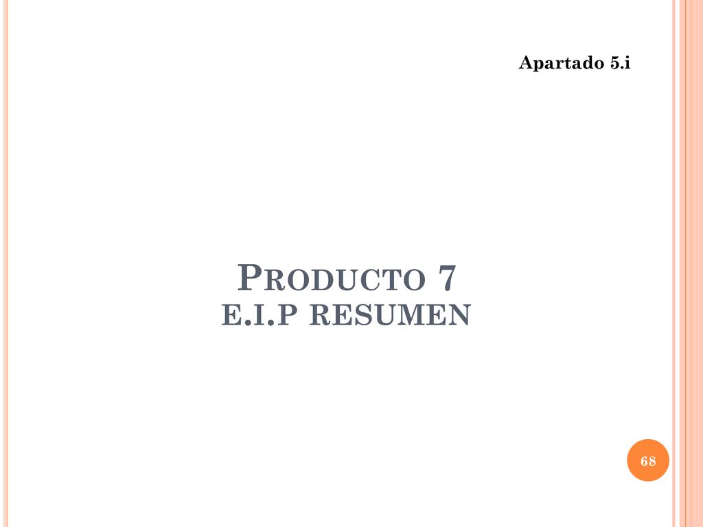 Apartado 5.i Producto 7 e.i.p resumen