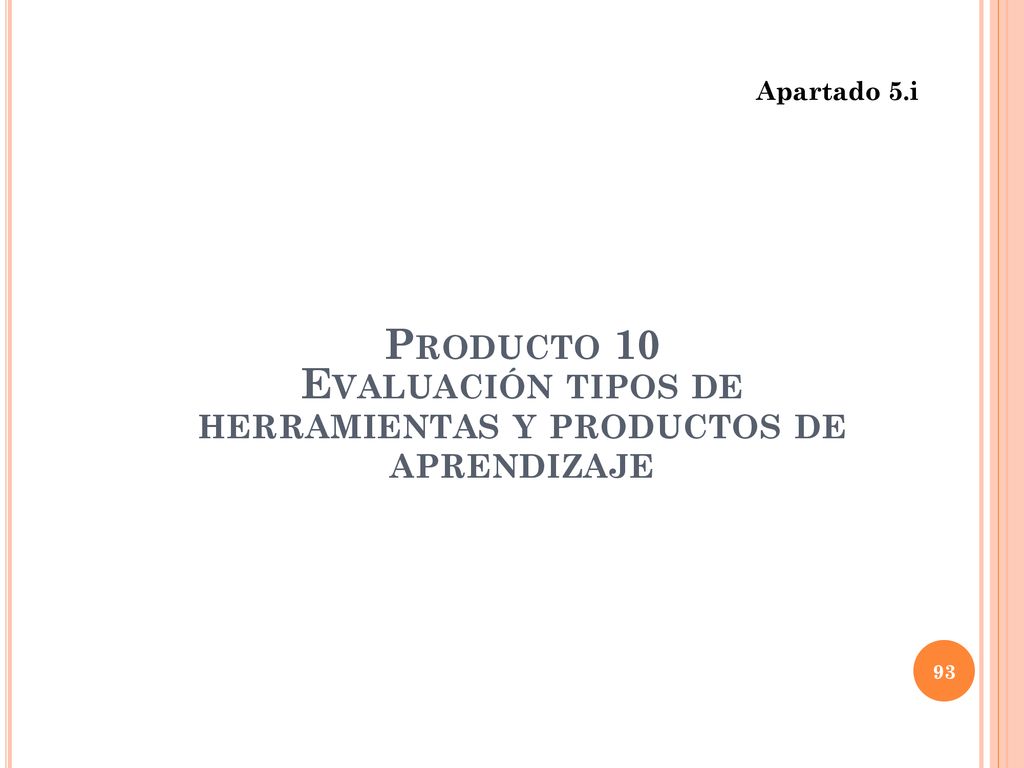 Evaluación tipos de herramientas y productos de aprendizaje
