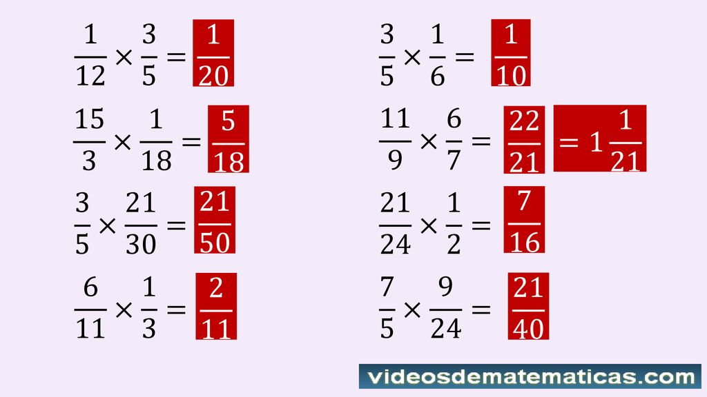 1 12 × 3 5 = × 1 6 = × 1 18 = × 6 7 = = × =