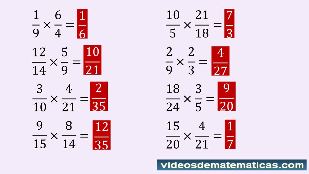 1 9 × 6 4 = × = × 5 9 = × 2 3 = × 4 21 =