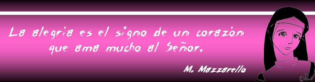 La alegría es el signo de un corazón que ama mucho al Señor.
