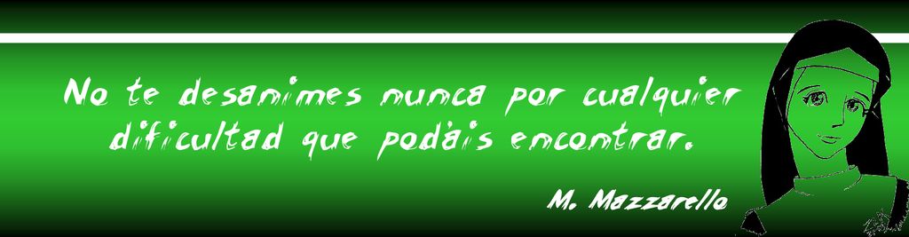 No te desanimes nunca por cualquier dificultad que podáis encontrar.