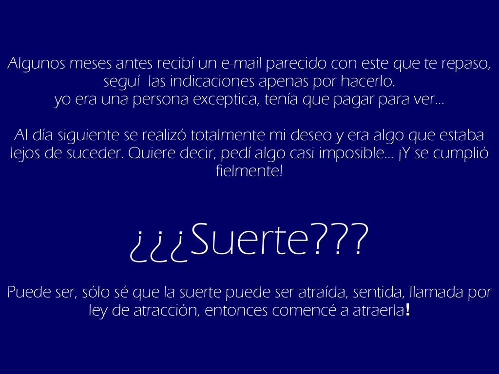 Algunos meses antes recibí un  parecido con este que te repaso, seguí las indicaciones apenas por hacerlo.