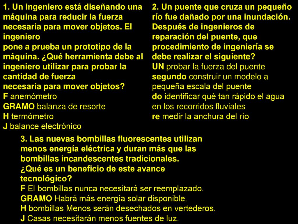 1. Un ingeniero está diseñando una máquina para reducir la fuerza necesaria para mover objetos. El ingeniero