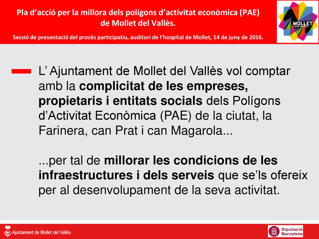 Pla d’acció per la millora dels polígons d’activitat econòmica (PAE) de Mollet del Vallès. Sessió de presentació del procés participatiu, auditori de l’hospital de Mollet, 14 de juny de 2016.