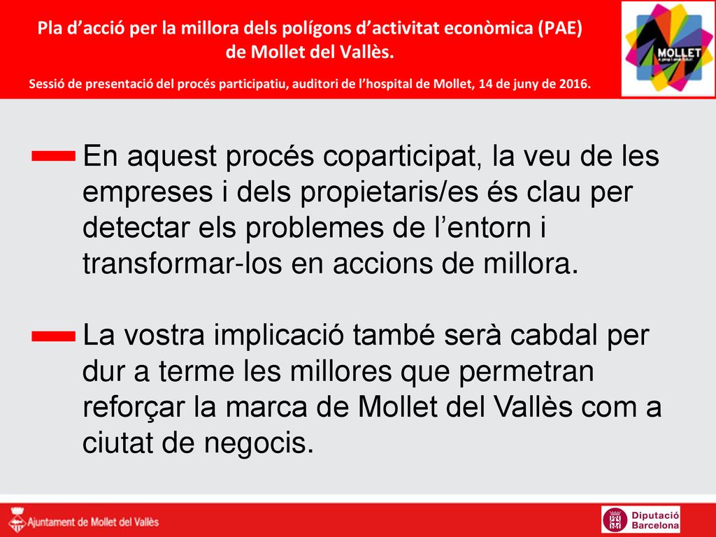 Pla d’acció per la millora dels polígons d’activitat econòmica (PAE) de Mollet del Vallès. Sessió de presentació del procés participatiu, auditori de l’hospital de Mollet, 14 de juny de 2016.