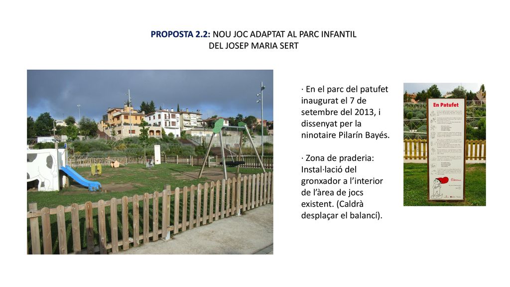 PROPOSTA 2.2: NOU JOC ADAPTAT AL PARC INFANTIL DEL JOSEP MARIA SERT