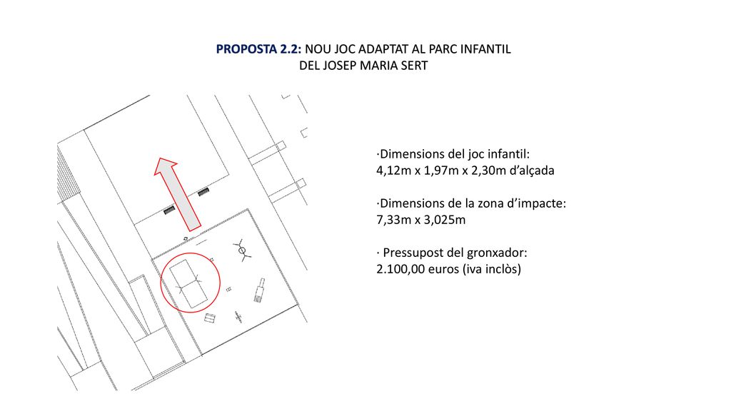 PROPOSTA 2.2: NOU JOC ADAPTAT AL PARC INFANTIL DEL JOSEP MARIA SERT