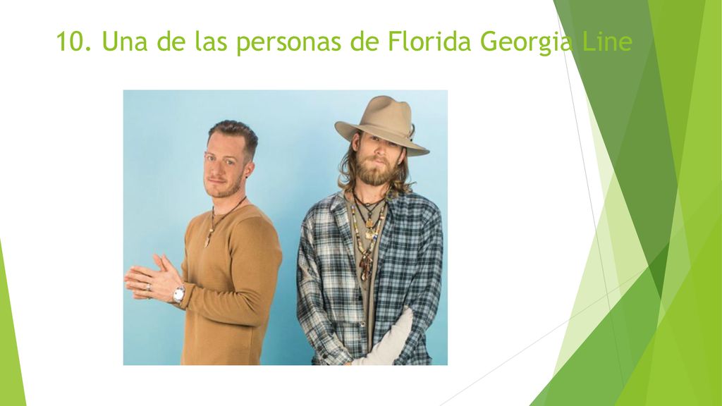 10. Una de las personas de Florida Georgia Line