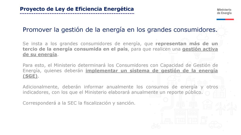 Promover la gestión de la energía en los grandes consumidores.