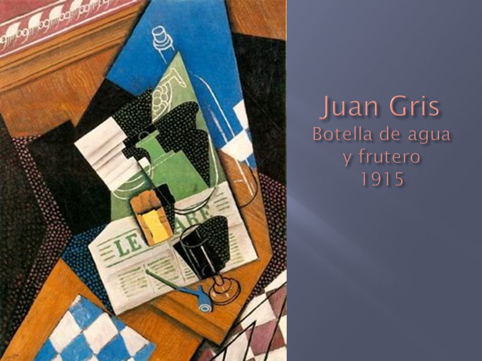 Juan Gris Botella de agua y frutero 1915