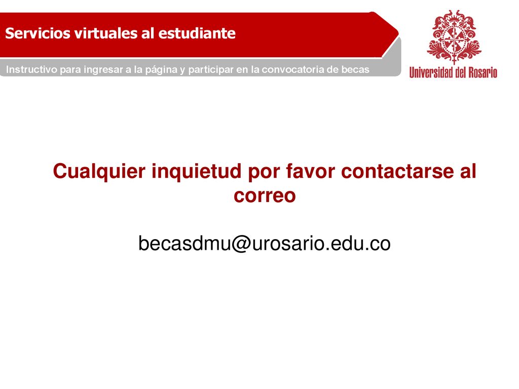 Cualquier inquietud por favor contactarse al correo