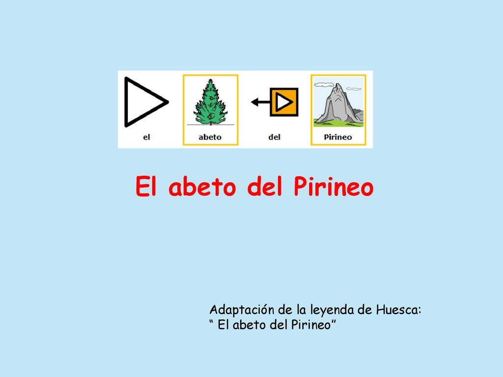 El abeto del Pirineo Adaptación de la leyenda de Huesca:
