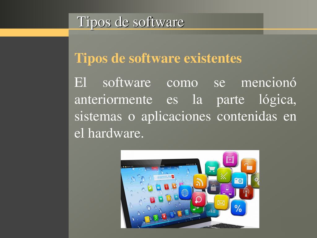 Tipos de software Tipos de software existentes