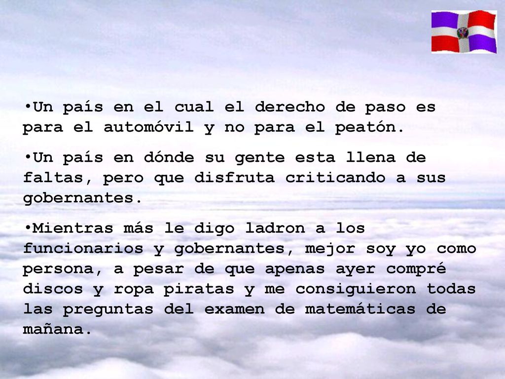 Un país en el cual el derecho de paso es para el automóvil y no para el peatón.