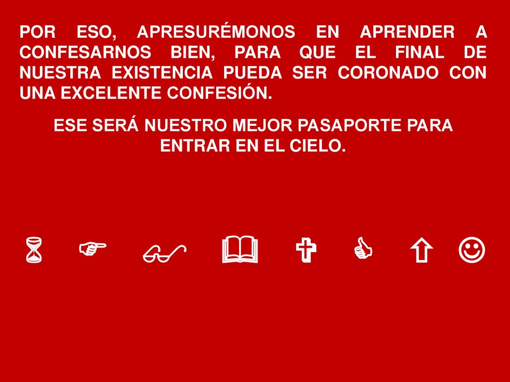 ESE SERÁ NUESTRO MEJOR PASAPORTE PARA ENTRAR EN EL CIELO.