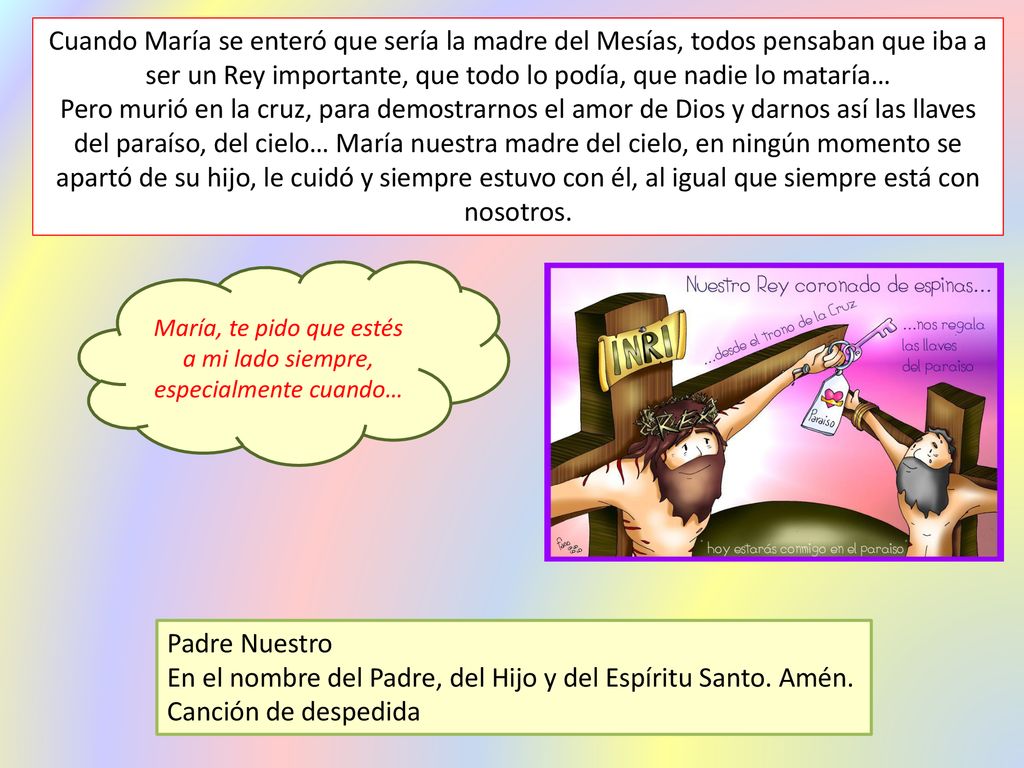 María, te pido que estés a mi lado siempre, especialmente cuando…