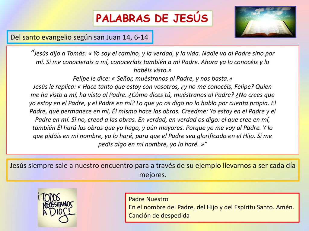 PALABRAS DE JESÚS Del santo evangelio según san Juan 14,