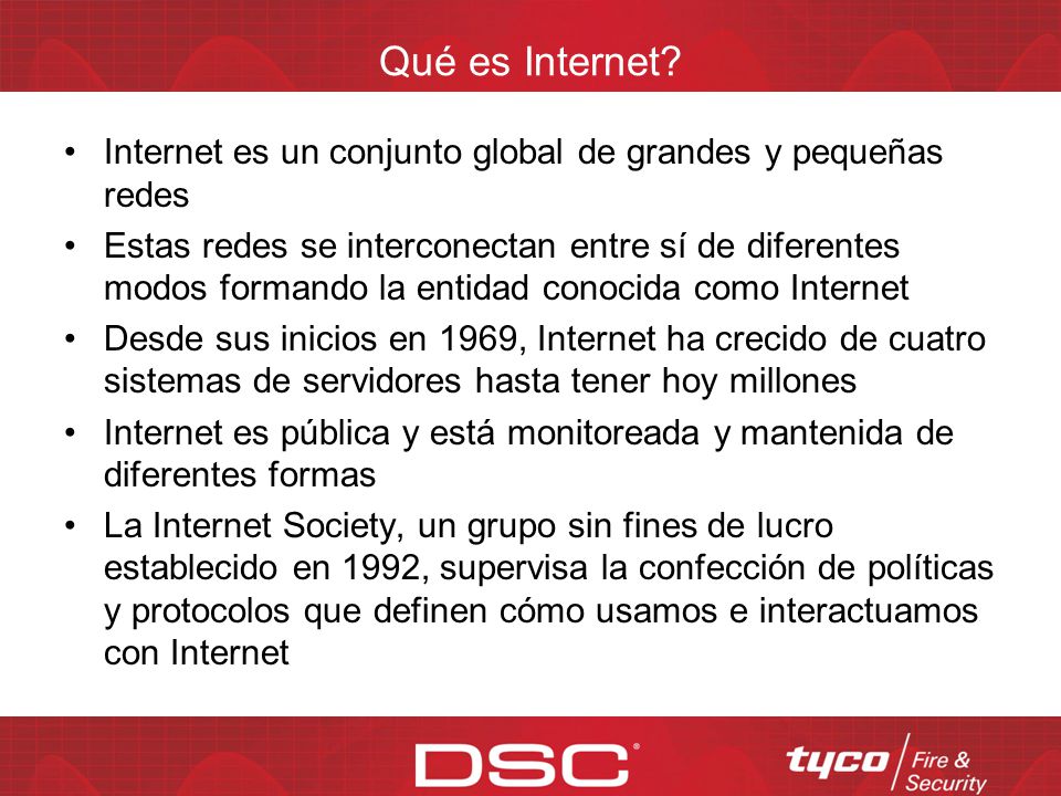 Qué es Internet Internet es un conjunto global de grandes y pequeñas redes.