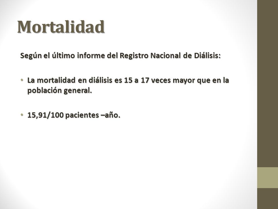 Mortalidad Según el último informe del Registro Nacional de Diálisis: