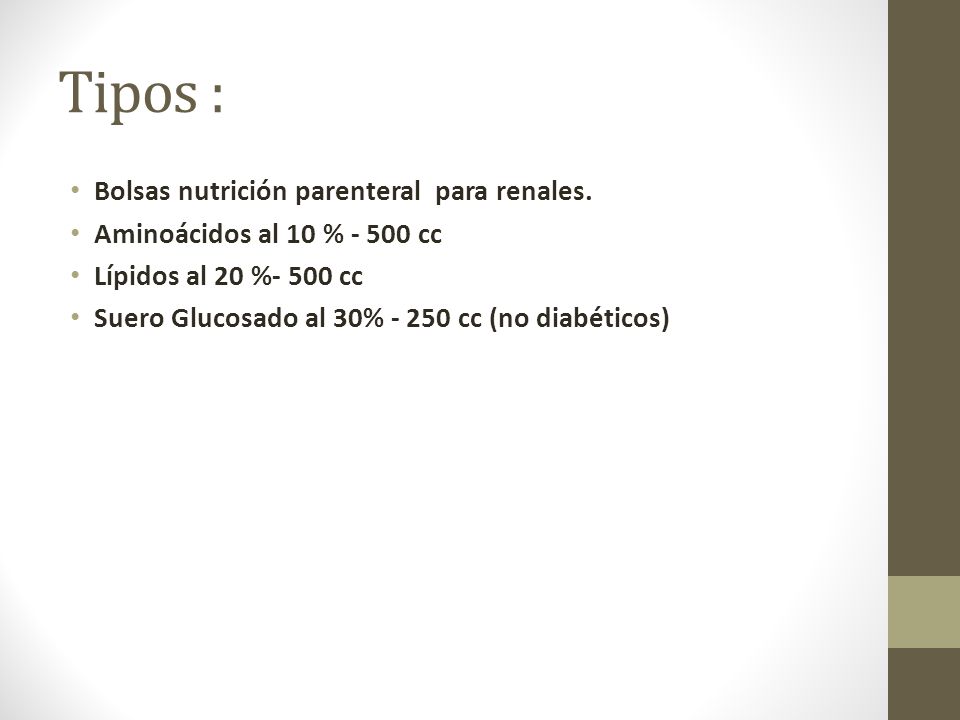 Tipos : Bolsas nutrición parenteral para renales.