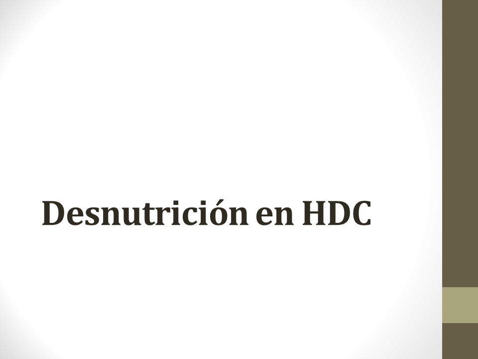 Desnutrición en HDC