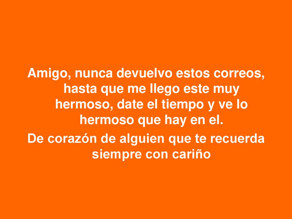 De corazón de alguien que te recuerda siempre con cariño