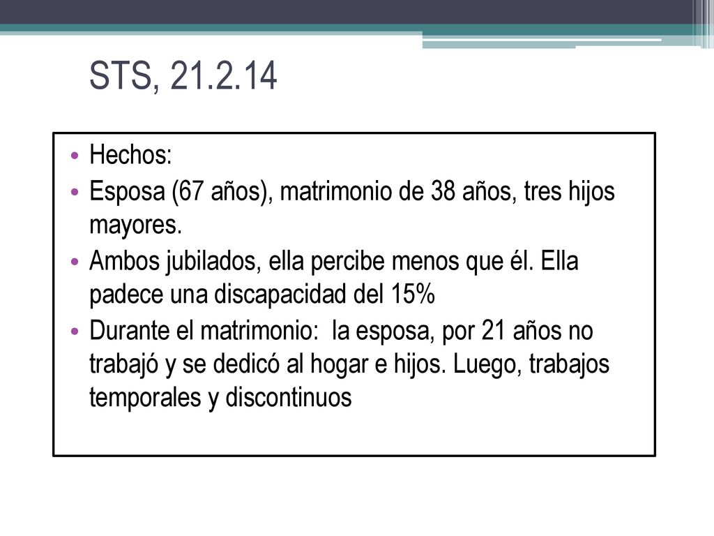 STS, Hechos: Esposa (67 años), matrimonio de 38 años, tres hijos mayores.