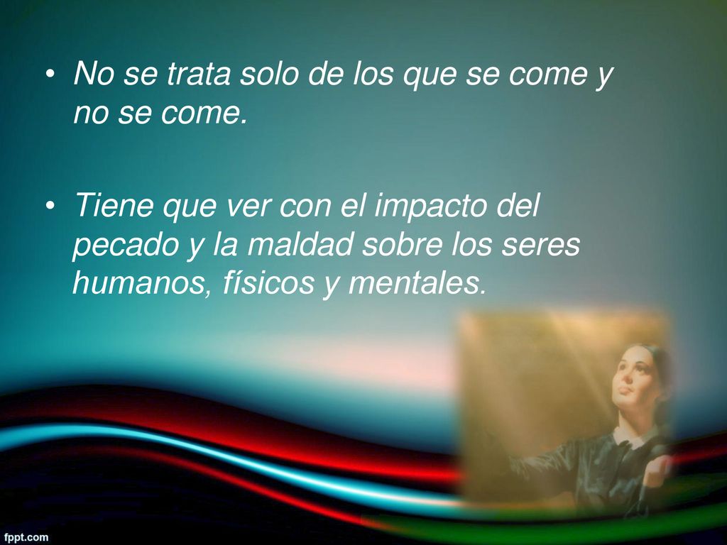 No se trata solo de los que se come y no se come.