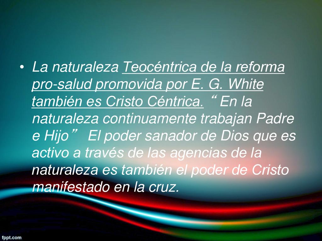 La naturaleza Teocéntrica de la reforma pro-salud promovida por E. G