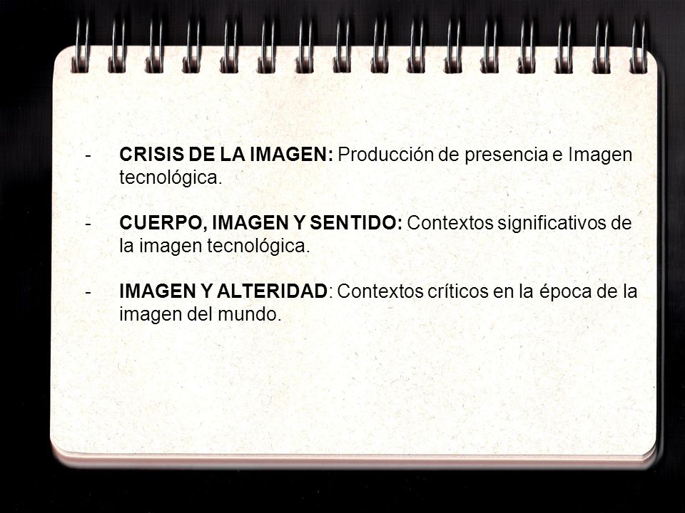 CRISIS DE LA IMAGEN: Producción de presencia e Imagen tecnológica.