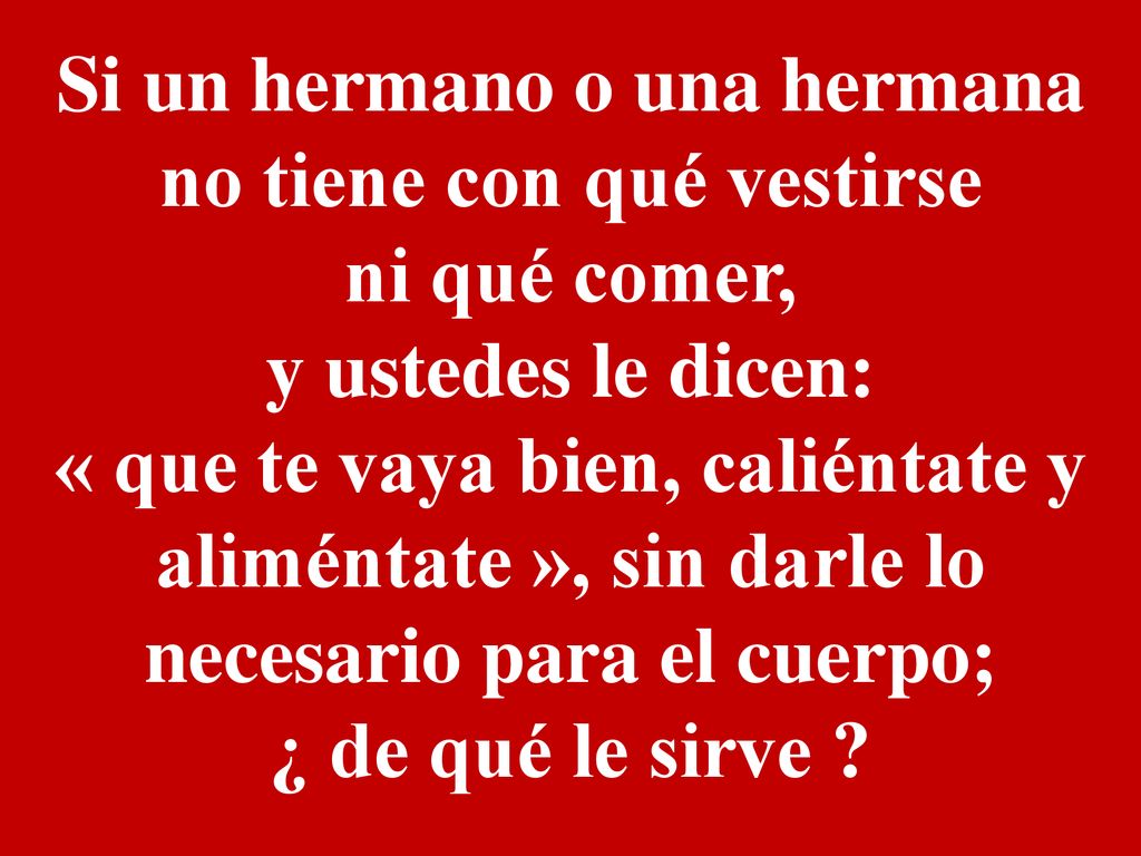 Si un hermano o una hermana no tiene con qué vestirse
