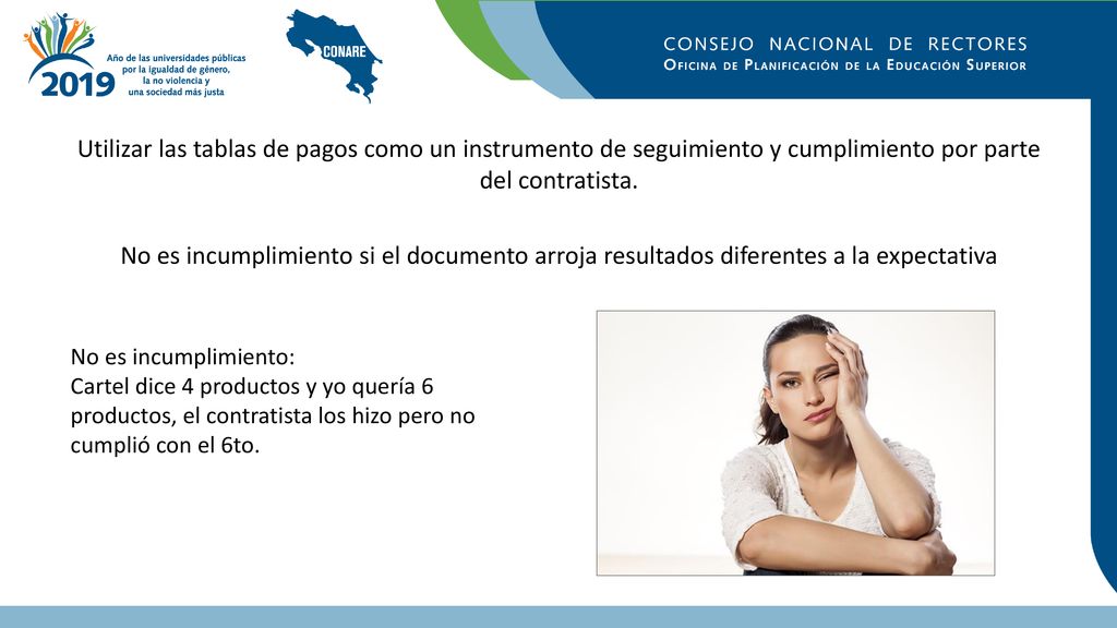Utilizar las tablas de pagos como un instrumento de seguimiento y cumplimiento por parte del contratista.